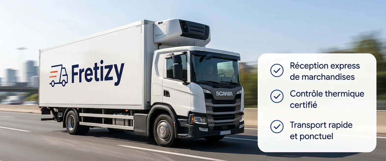 Camion frigorifique Fretizy roulant sur autoroute pour une livraison express sous température dirigée